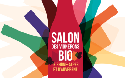 Salon 2022 des vignerons bio de Rhône-Alpes et d’Auvergne : un rendez-vous déjà incontournable !